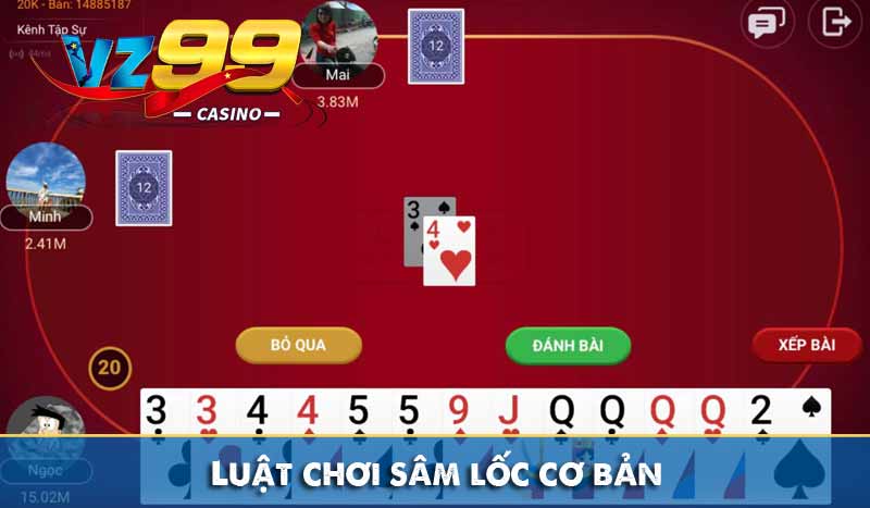 Sâm Lốc Là Gì? Tìm hiểu trò chơi Sâm Lốc chi tiết từ A – Z 3 Luật chơi sâm lốc cơ bản