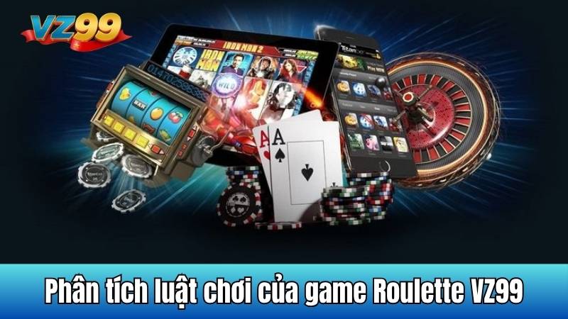 Tổng quan các quy định trong Roulette VZ99 dành cho tân binh 4 Phân tích luật chơi của game Roulette VZ99