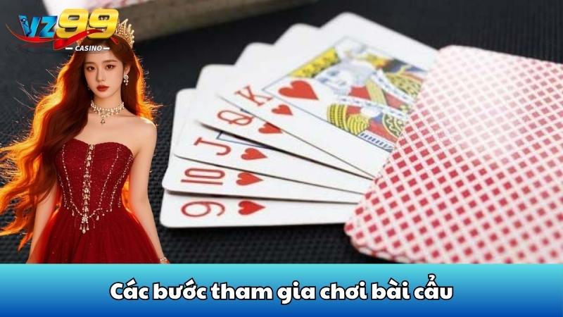 Hướng dẫn cách chơi bài cẩu chi tiết chỉ có tại VZ99 5 Các bước tham gia chơi bài cẩu