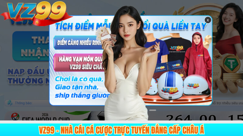 TRANG CHỦ 14 VZ99 - Nhà cái cá cược trực tuyến đẳng cấp Châu Á